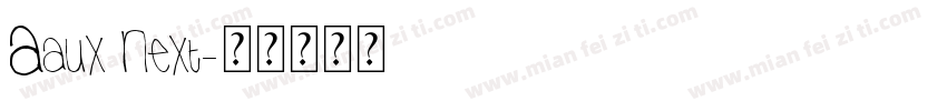 Aaux Next字体转换